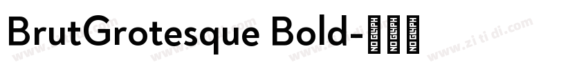 BrutGrotesque Bold字体转换